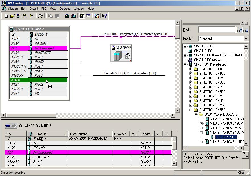 PROFINET IO 5.3 Configuring PROFINET IO with SIMOTION 3. Click PROFINET module CBE30-2-PN. As soon as the appropriate CBE30-PN is selected, the interface X1400 in the rack turns green. 4.