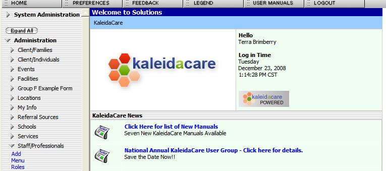 Adding a Staff/Professional and Basic Information Introduction All Staff/Professionals are entered in KaleidaCare Solutions through a set of tools listed under Administration>Staff/Professionals.