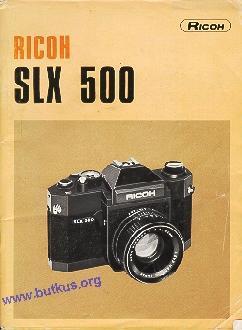 Ricoh SLX 500 Posted 3-7-'04 This camera manual library is for reference and historical purposes, all rights reserved. This page is copyright by, M. Butkus, NJ.