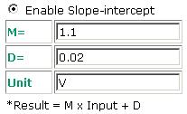 Using the Web Console The slope-intercept function is used to compensate when the measurement requires a slight adjustment.