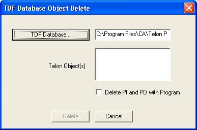 TDF Database Utilities Delete TDF Database Objects The TDF Database Object Delete utility deletes programs and panels directly from the TDF database.
