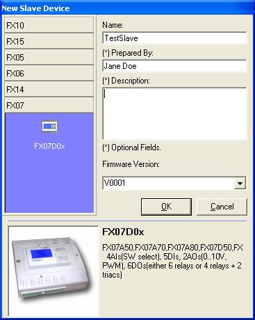 98 FX Tools Software Package - FX Builder User s Guide Figure 103: New Slave Device Window 4. Click OK.