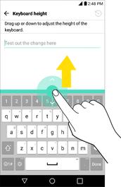 Drag the blue bar to adjust the keyboard height. To change the bottom row keys: 1.
