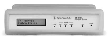 Agilent E5810A LAN/GPIB Gateway Remote access and control of GPIB instruments via the LAN Easy setup and use via digital display and Web browser Connection to remote GPIB and RS-232 instrumentation