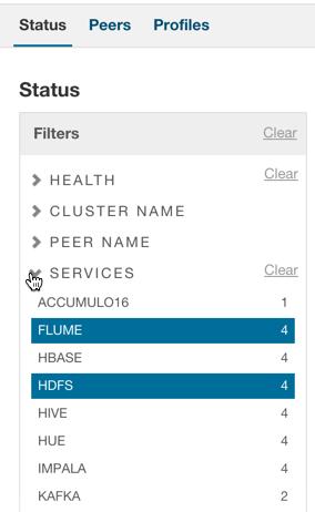 For example, Figure 4: Selecting Filter Values on page 32 shows the Services filter expanded to include only Flume and HDFS: Figure 4: Selecting Filter Values Multi Cloudera Manager Status Dashboard