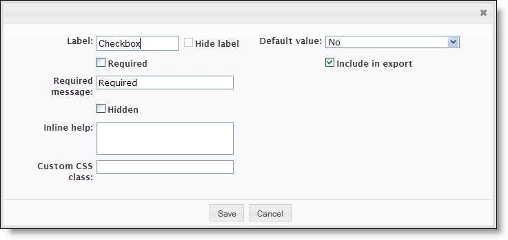 FORM S 75 Option Label Hide label Required Required message Hidden Inline help Custom CSS class Default value Include in export Function Enter a label for the checkbox.