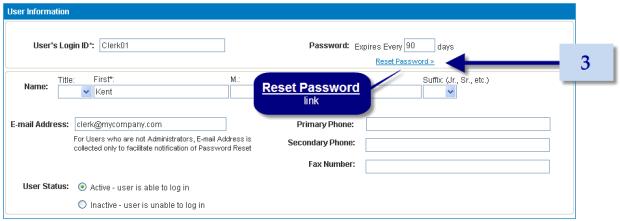 4. Click Save and Continue. RESETTING A USER S PASSWORD Sometimes you may have to reset a user s password if the user forgets it, for example, or if it is no longer secure.