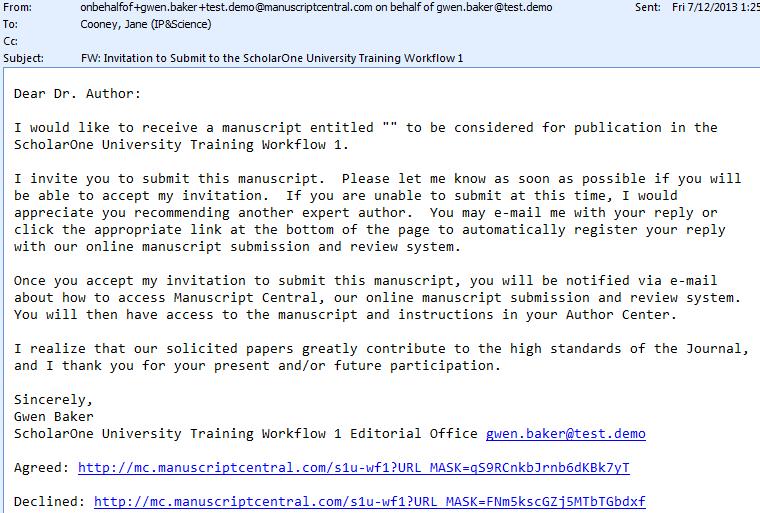 Clarivate Analytics ScholarOne Manuscripts Administrator User Guide Page 90 3. The invitation email is editable before sending, so you can add additional information for the Author if needed.