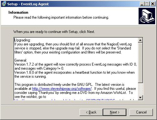 Installing NagEventLog In order to monitor Windows event logs with Nagios XI, you must install the NagEventLog agent on the Windows machine.