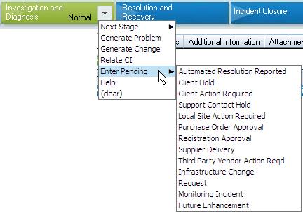 Pending If you are unable to proceed with work on an Incident (E.g. waiting for a part, or waiting for a call back from the Customer or vendor), place the ticket in Pending status.