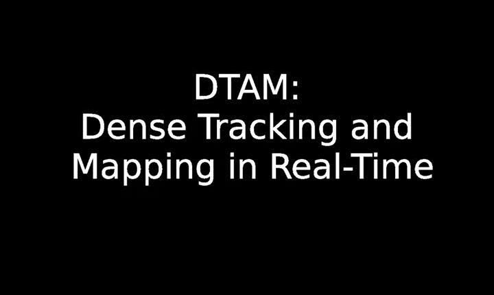 DTAM: Dense Tracking and Mapping in
