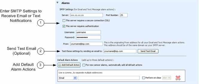 Setting Alarm Preferences Before you add sensor alarms, set up your Alarm Preferences for email notifications and create default actions (notifications).