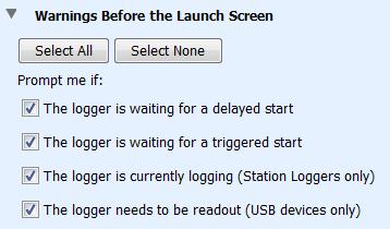 Warning After the Launch Screen These preferences control warnings that appear after you click the Start button in the Launch Logger window.
