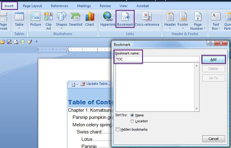 Section 3: Create Bookmark in Footer as a running Quick Link to the TOC 1. At the top of the document, in the TOC, highlight the words Table of Contents and click Insert then Bookmark.