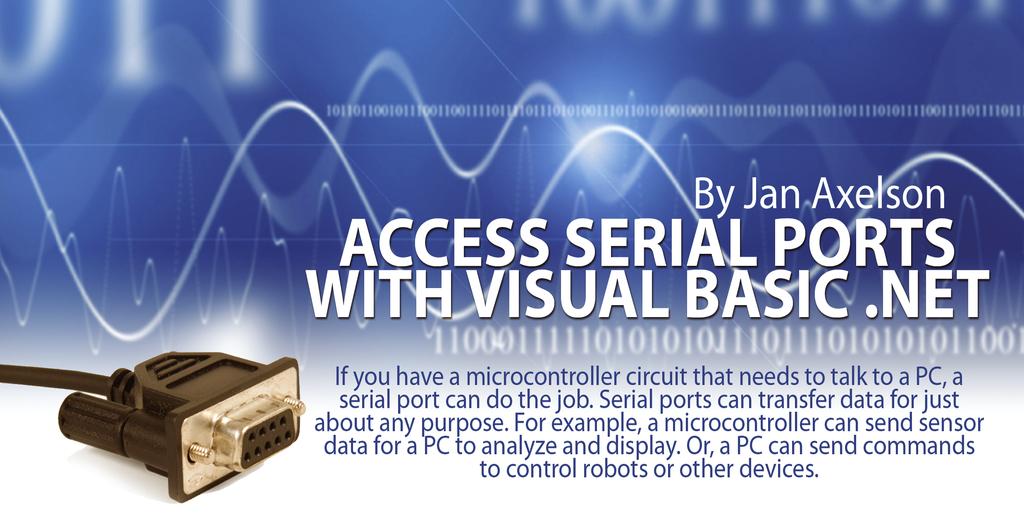 o serial port on your PC? No problem! To add a serial port, attach a USB/serial adapter to a USB port. This article focuses on the PC side of serial port communications.