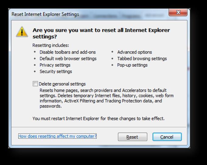 In the Reset Internet Explorer Settings dialog box: 1.4.
