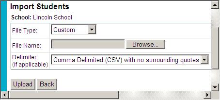 Custom Import Students Import custom/general student data as defined at Main > Options > Configure Student Data.