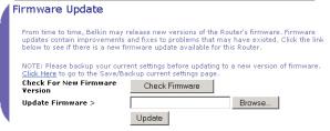 USING THE WEB-BASED ADVANCED USER INTERFACE Updating Firmware From time to time, Belkin may release new versions of the Router s firmware.