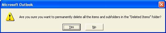 PAGE 62 - ECDL MODULE 7 (OFFICE XP) - WORKBOOK To delete the contents of the Deleted Items folder click on the Yes button or press Enter.