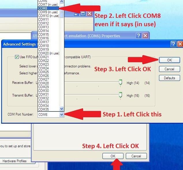 Find COM8 and Left Click on it even if it shows In Use. Left Click OK on this window and Left Click OK on the underlying window.