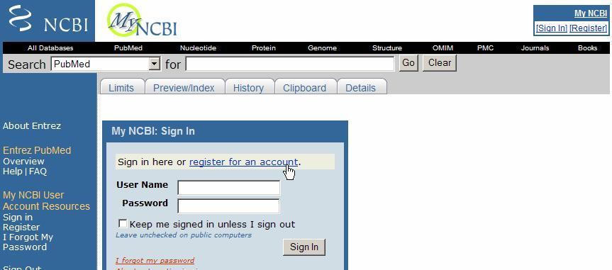 If you haven t registered with My NCBI before, click on the register for an