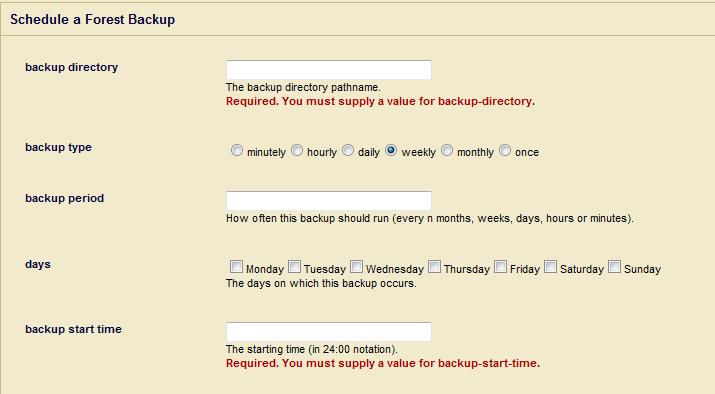 Forests 23.6.2 Scheduling a Forest Backup You can schedule forest backups to periodically back up a forest.