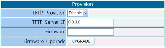 Parameter Descriptio TFTP Provision Set the auto-provisioning functionality. Default : Disable TFTP Server IP Shows the IP address of the TFTP server. Default : 0.