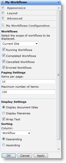 Workflows: Select the scope of workflows to display. By default, the Web Part will display workflows for the Current Site. You can also select Web Application or Farm.