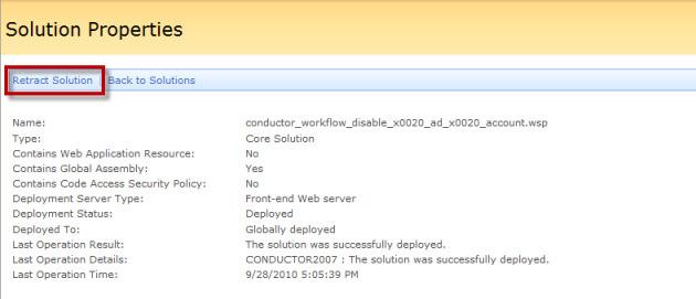 After the solution is retracted, its Status in the Workflow Solution Management list will change to Not Deployed (you may