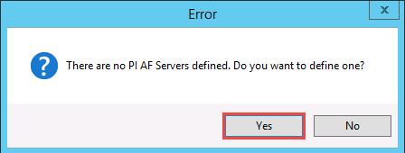Make sure that there is at least 1 FactoryTalk Historian Asset Framework server defined in PI System Explorer: If you haven't defined the server