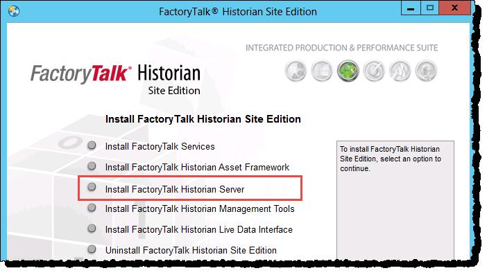 Chapter 3 Install FactoryTalk Historian 3. 4.