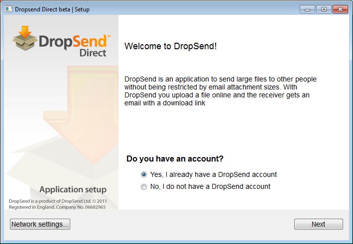 The key benefits of DropSend Direct are: The ability to resume interrupted uploads Intuitive user interface Drag & Drop support Full integration into the operating system Automatic updates To start