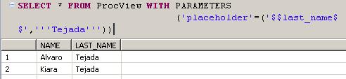 EMPLOYEE_TAB = CE_COLUMN_TABLE( EMPLOYEE,[ NAME, LAST_NAME ] SELECT * FROM ProcView; Select with parameters It s easy to use parameters when selecting data.