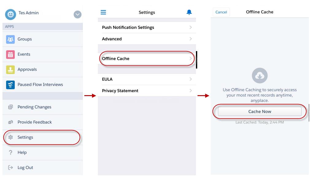 Chapter 7 Work Offline with the Salesforce App Access Data in the Salesforce App While Offline With caching in the Salesforce app enabled, your Salesforce for Android and Salesforce for ios users can