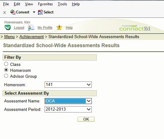 Standardized School-Wide Assessments This allows the user to view or enter their students Standardized Assessment results, for example OCA data.
