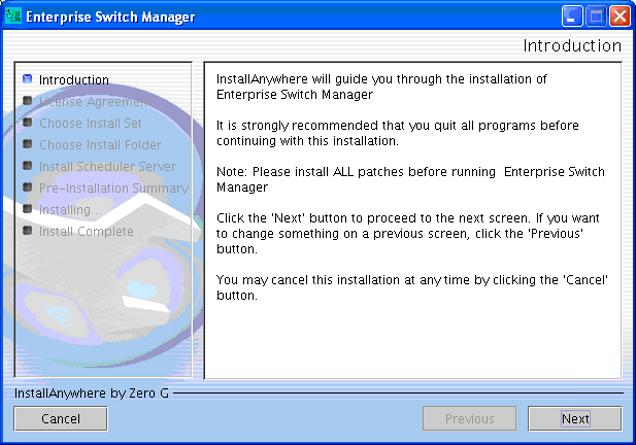 Installing ESM in a Linux environment 25 InstallAnywhere Introduction dialog box 2 Click Next 3 The