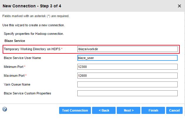 2. In Step 3 of the New Connection wizard, configure the Temporary Working Directory on HDFS property with the path that you configured on the cluster in "Create Blaze Engine Directories and Grant