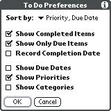 Customizing To Do List The To Do Preferences screen enables you to control the appearance of To Do List. 1. In To Do List, choose Show. 2.