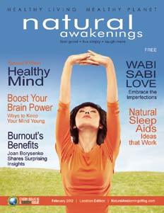 In each issue, readers find cutting-edge information on natural health, nutrition, fitness, personal growth, green living, creative expression and the products and services that support a healthy