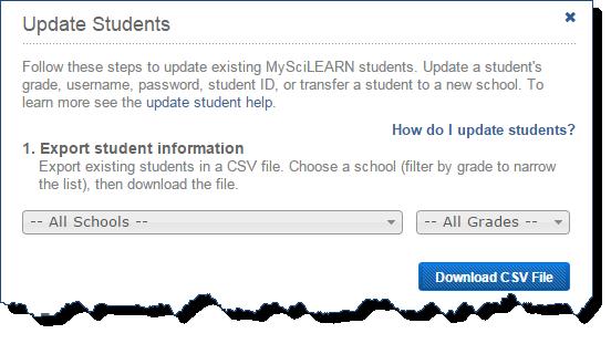 Update students from a file Note: For security reasons, student passwords are not included in the exported file. 5. Click Download CSV File.
