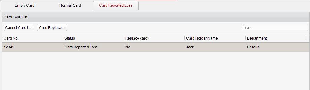 Click the Cancel Card Loss button to resume the card to the normal card. Click the Card Replacement button to issue a new card to the card holder replacing for the lost card.