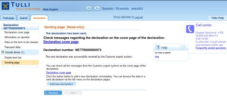 22 Sending page, declaration received by the Customs export system SENDING PAGE (IDENTIFIED USER) If the sent declaration is successfully received by the Customs export