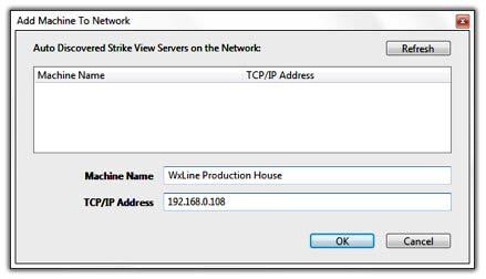 Image 9. Adding A Server To Monitored List In Strike View Client Image 9 shows the Add Machine To Network Window. 3.