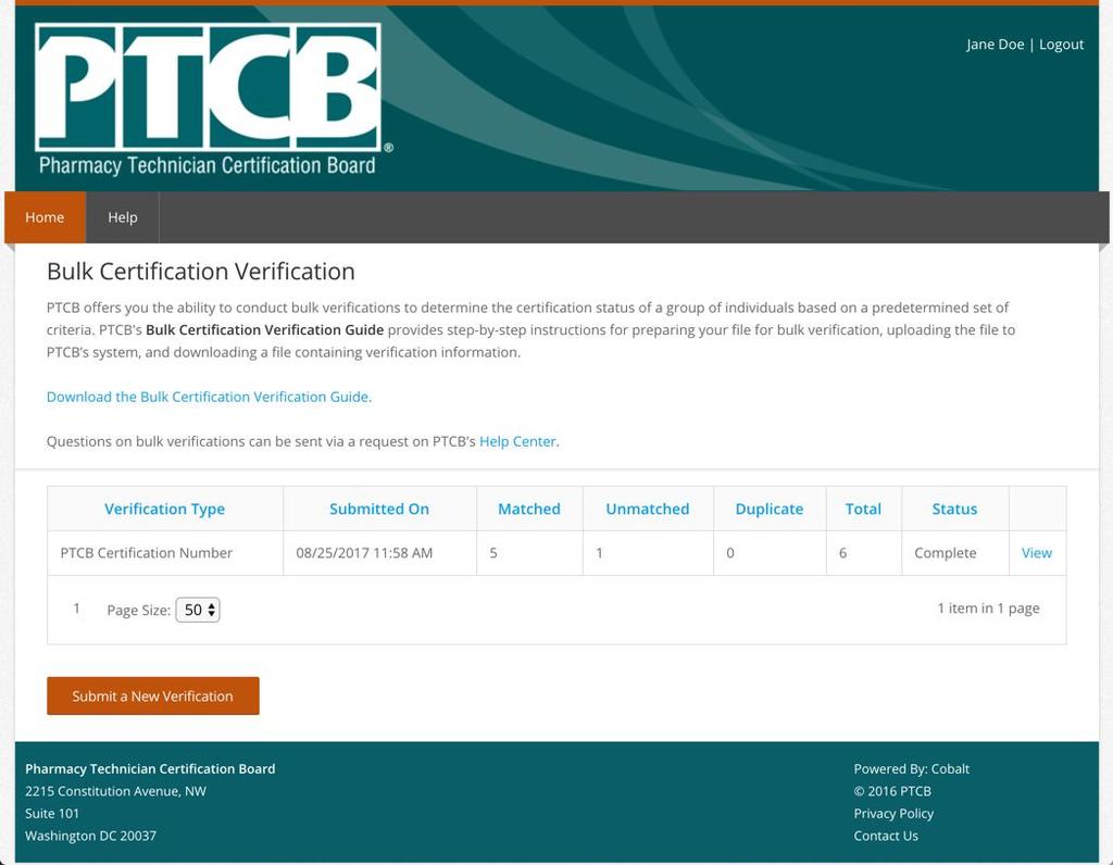 Viewing Verification Request History A record of your completed bulk verifications can be found by clicking the Bulk Certification Verification link on the homepage of your PTCB Account.