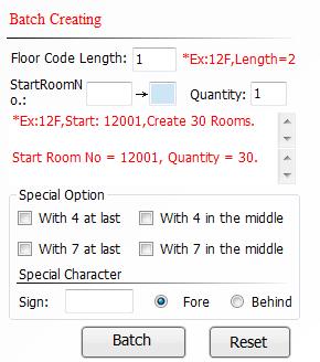 For example, for Room 1201 on Floor 12, 12 is the floor name whose length is 2; for Room 412 on Floor 4, 4 is the floor name, whose length is 1. Start Room No.: The number of first room.