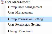 3 Group Permission Setting Click [User Management] [Group Permission