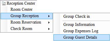Group Guest Details Click [Reception Center] [Group