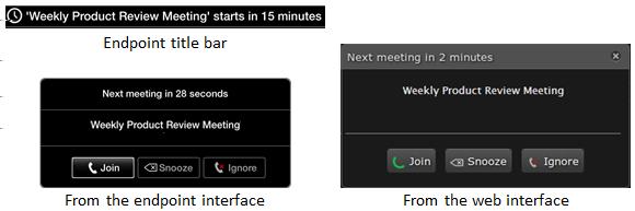 endpoint interface notifying you when the meeting is due to start.