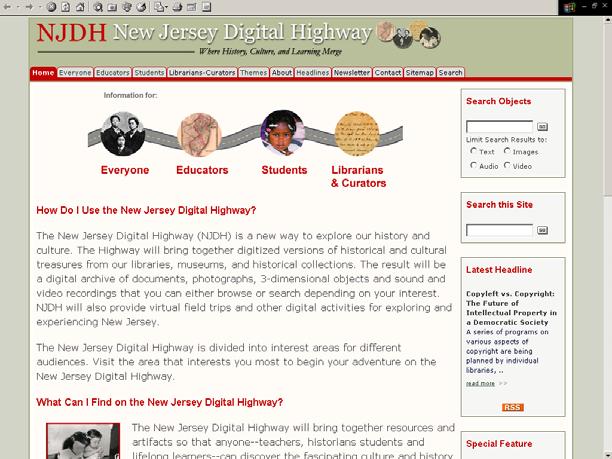 New Jersey Digital Highway o Portal to the state s cultural heritage materials o Large and small libraries, museums, archives, etc.