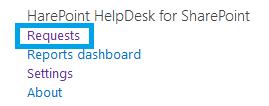 HelpDesk for SharePoint section, click Requests.